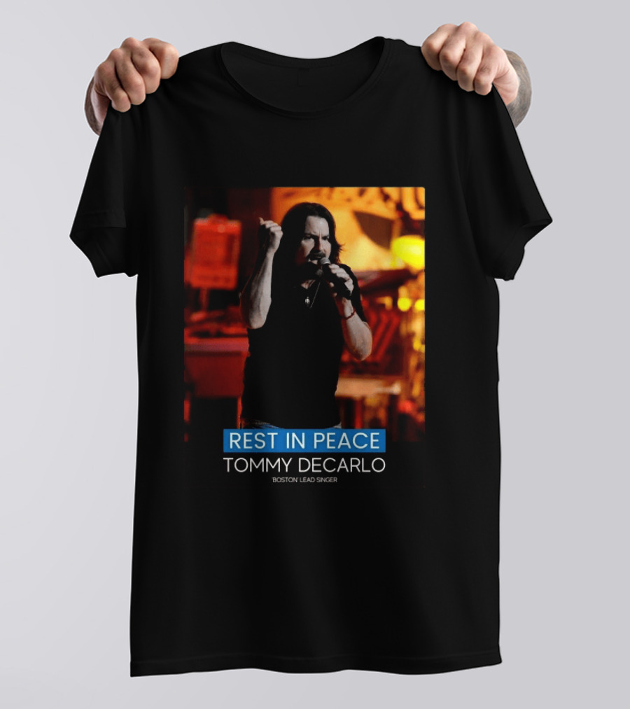 Rest In Peace Tommy Decarlo Boston Lead Singer T-Shirt