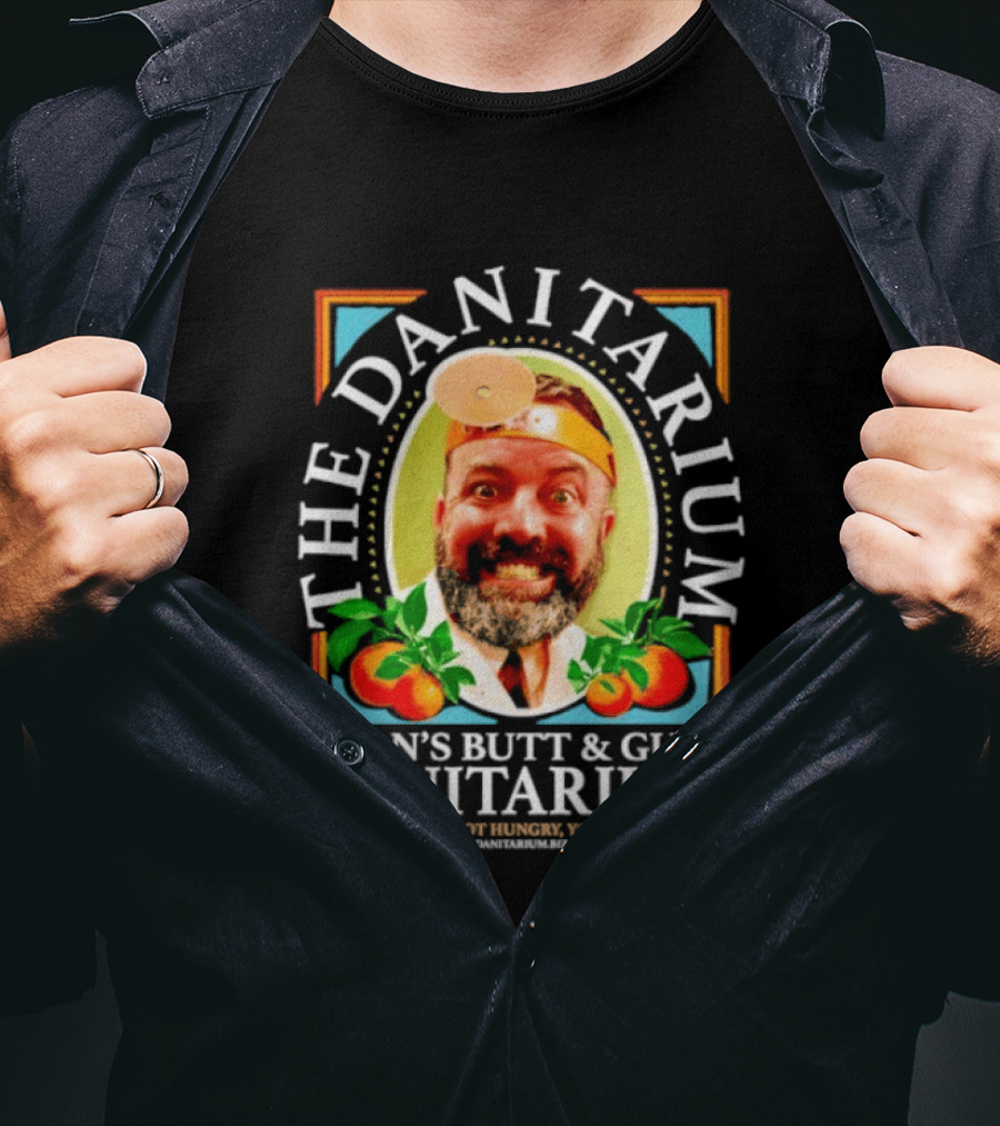 The Danitarium Dan's Butt & Gut Sanitarium Retro Humor T-Shirt