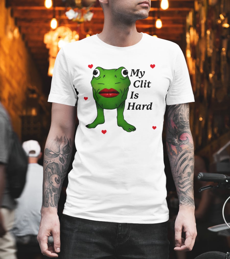 Kiss Frog My Clit Is Hard Frog With Red Lips Hearts T-Shirt