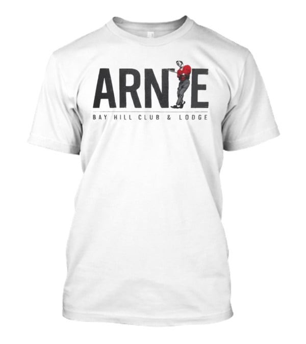 Arnie Bay Hill Club & Lodge Golfer Legend T-Shirt