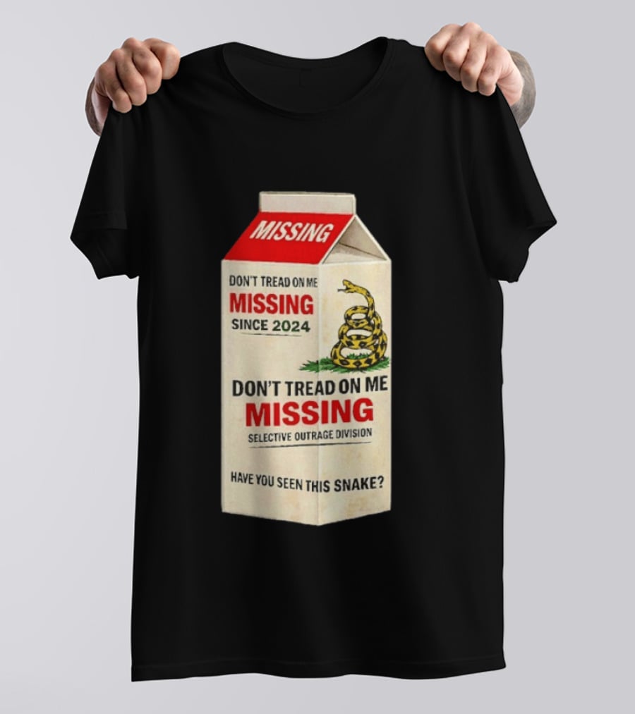 Missing Don't Tread On Me Since 2024 Selective Outrage Division Have You Seen This Snake T-Shirt