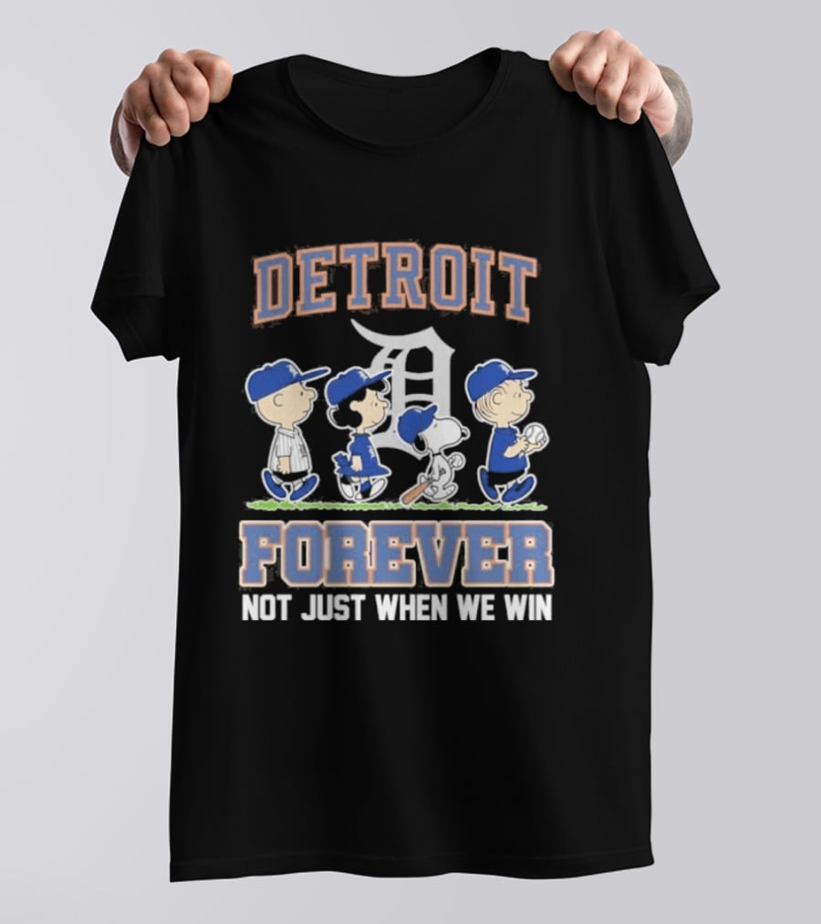 Detroit Peanuts Characters Forever Not Just When We Win T-Shirt
