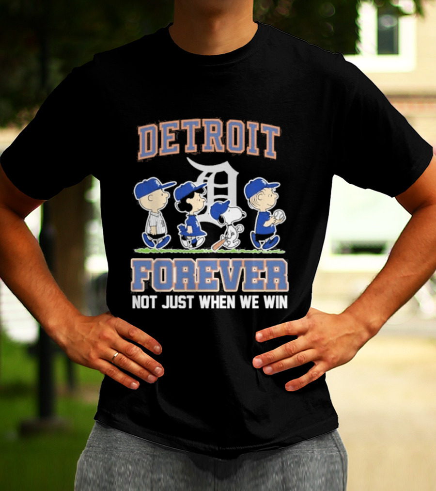 Detroit Peanuts Characters Forever Not Just When We Win T-Shirt