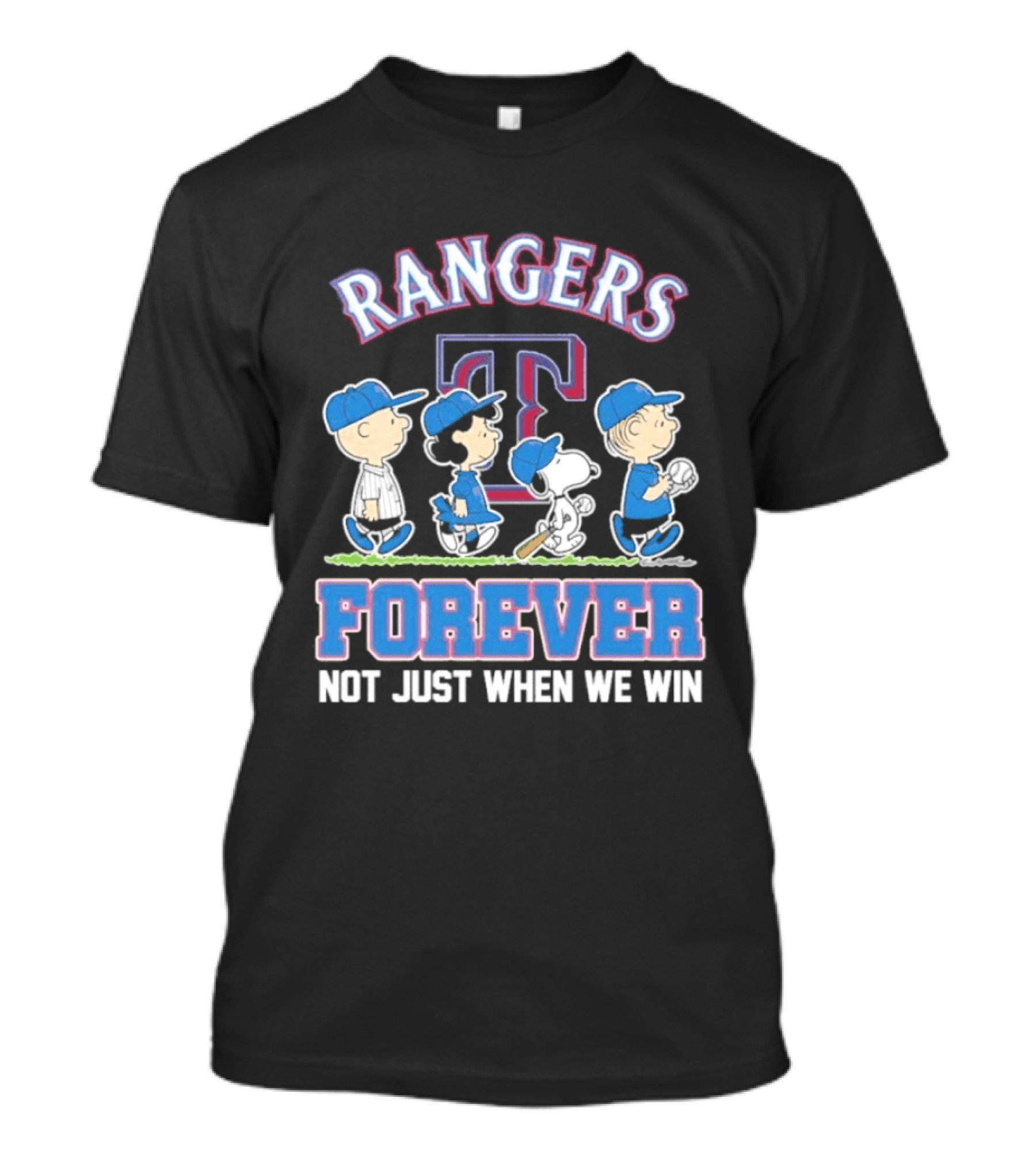 Rangers Forever Peanuts Characters Not Just When We Win T-Shirt