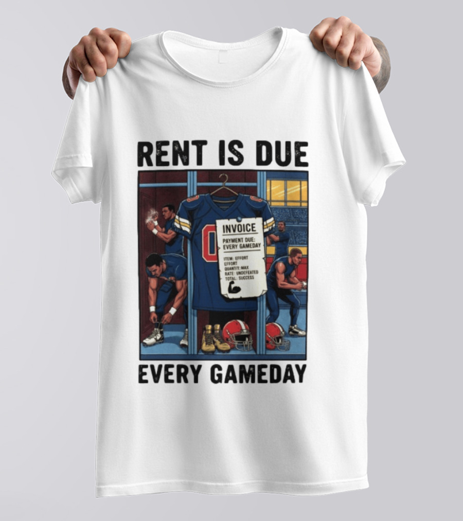 Rent Is Due Every Gameday Football Locker Room Motivation Jersey Invoice T-Shirt