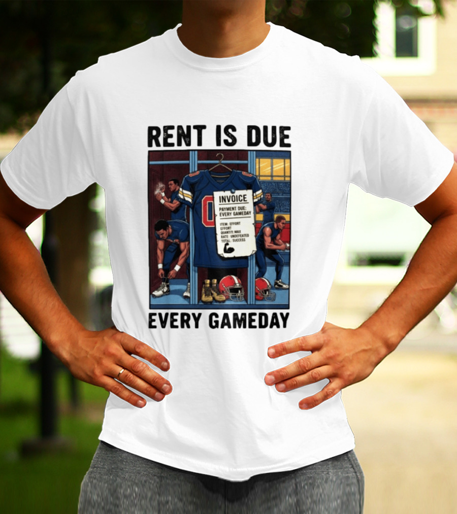 Rent Is Due Every Gameday Football Locker Room Motivation Jersey Invoice T-Shirt