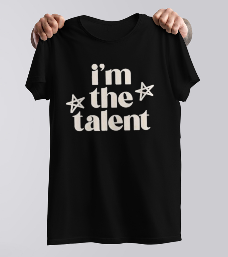 I'm The Talent Jax Taylor Stars T-Shirt