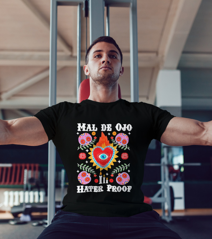 Mal De Ojo Hater Proof Heart Eye Symbol With Colorful Floral Ornaments T-Shirt