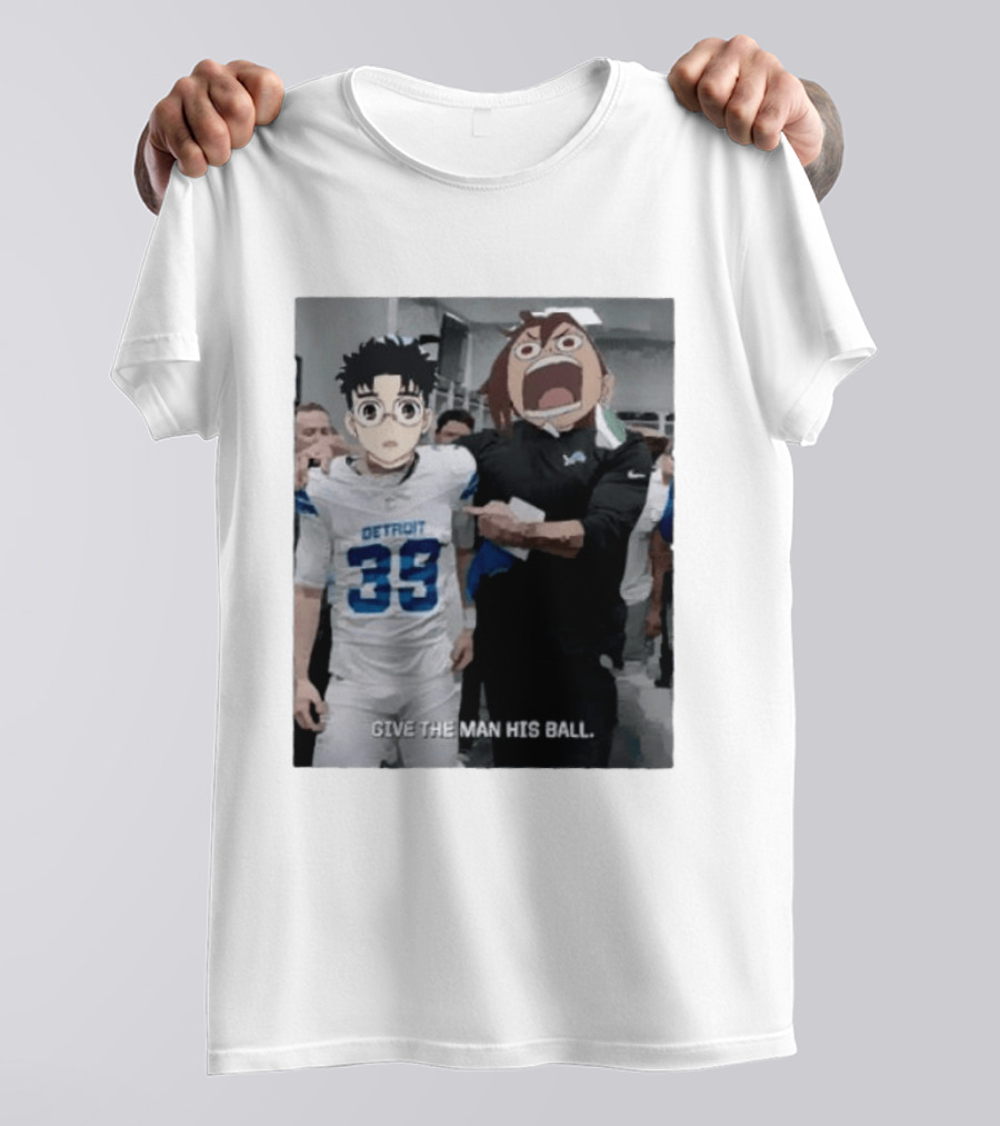 Detroit Lions Anime Give The Man His Ball T-Shirt