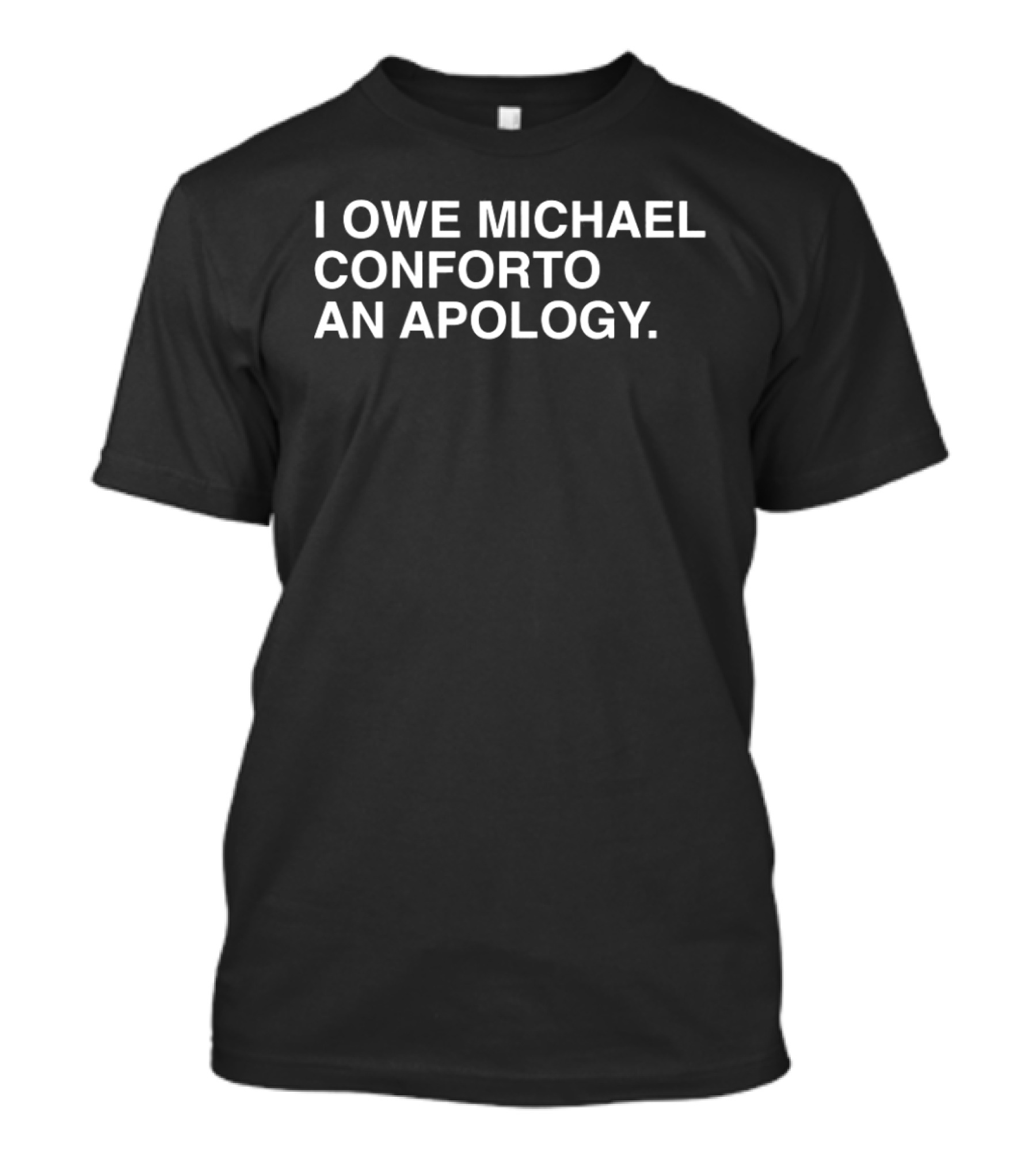 Sorry Michael Conforto I Owe You An Apology T-Shirt