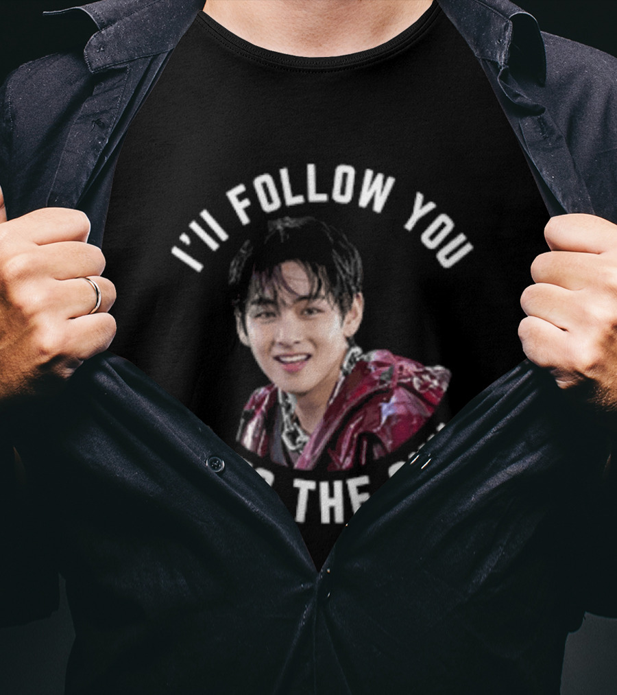 I'll Follow You Into The Sun V Taehyung BTS Fan T-Shirt