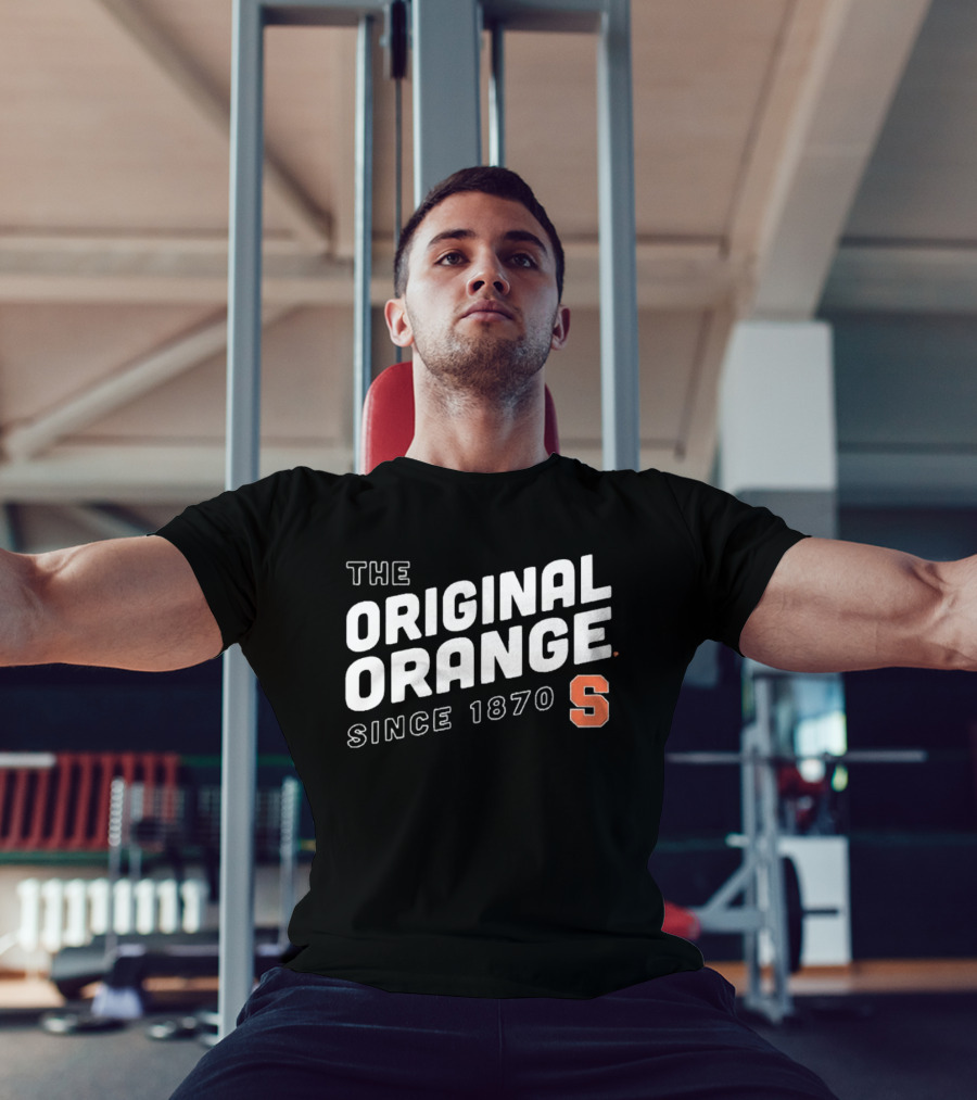 The Original Syracuse Orange S Since 1870 T-Shirt