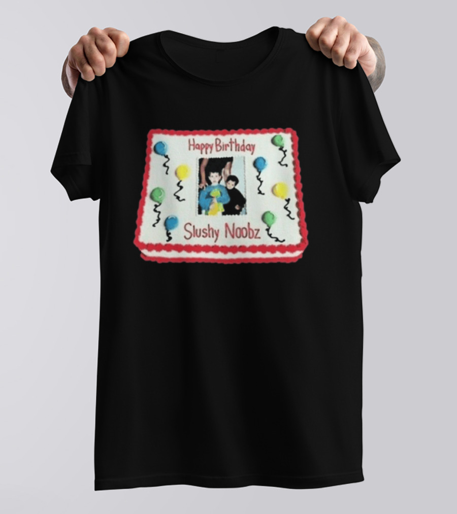 Happy Birthday Slushy Noobz Cake Balloons 2026 T-Shirt