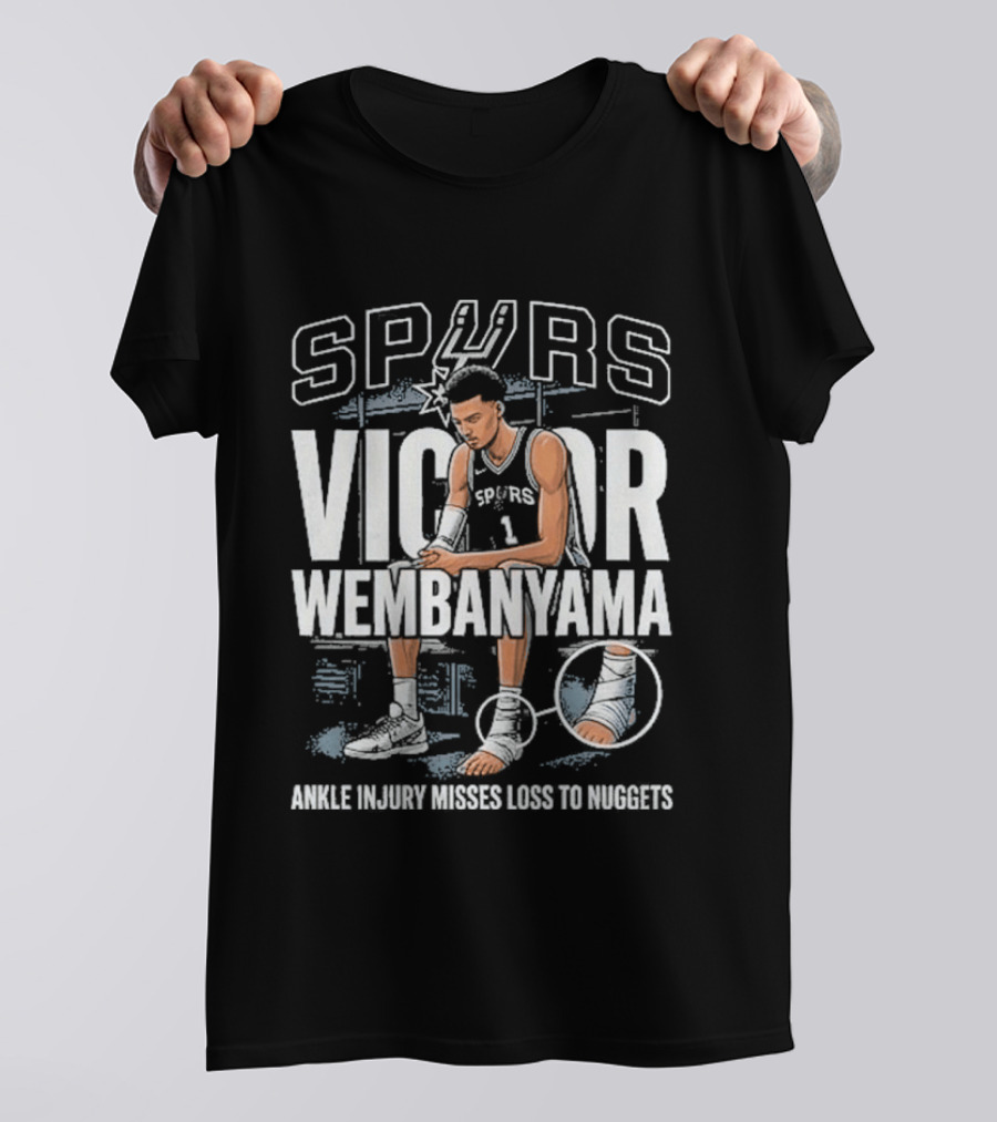 Spurs Victor Wembanyama Ankle Injury Misses Loss To Nuggets T-Shirt