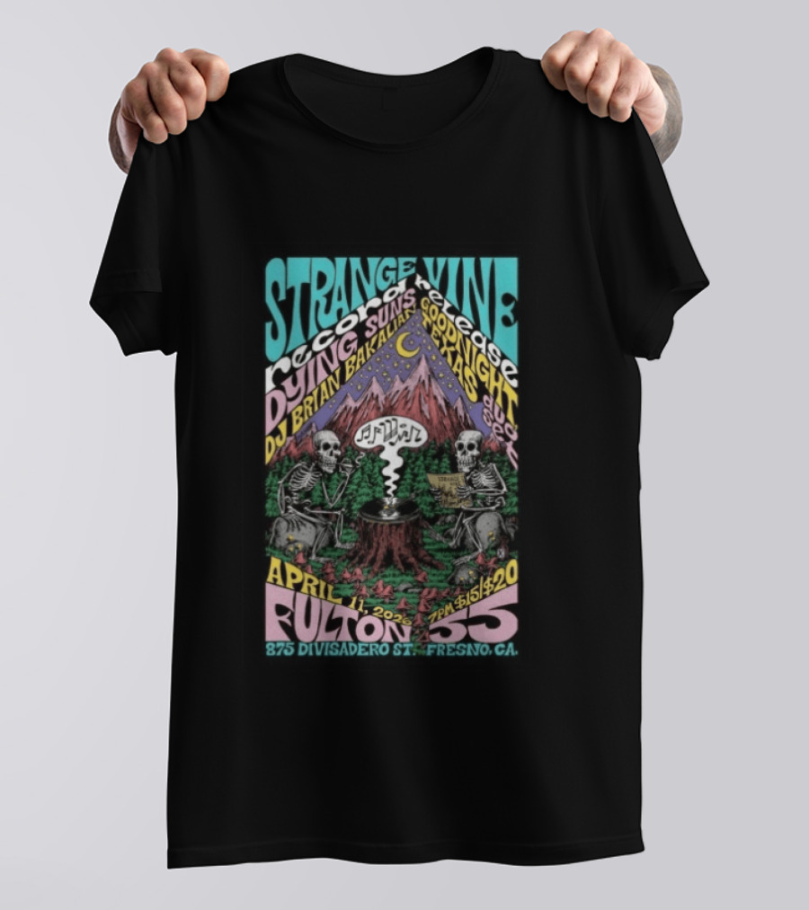Strange Vine Records Release Fresno April 11 2026 DJ Brian Bakalian Fulton 55 T-Shirt