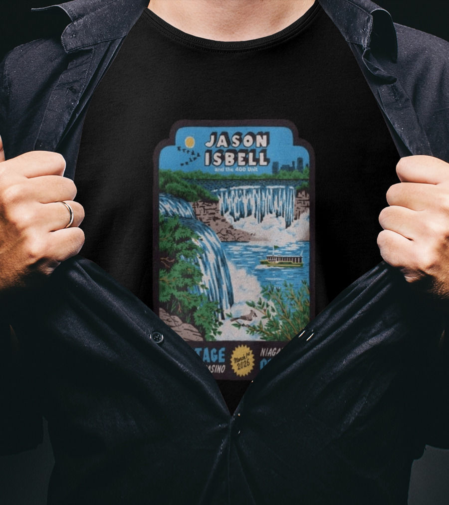 Jason Isbell And The 400 Unit OLG Stage Fallsview Casino Niagara Falls Ontario March 1 2026 T-Shirt