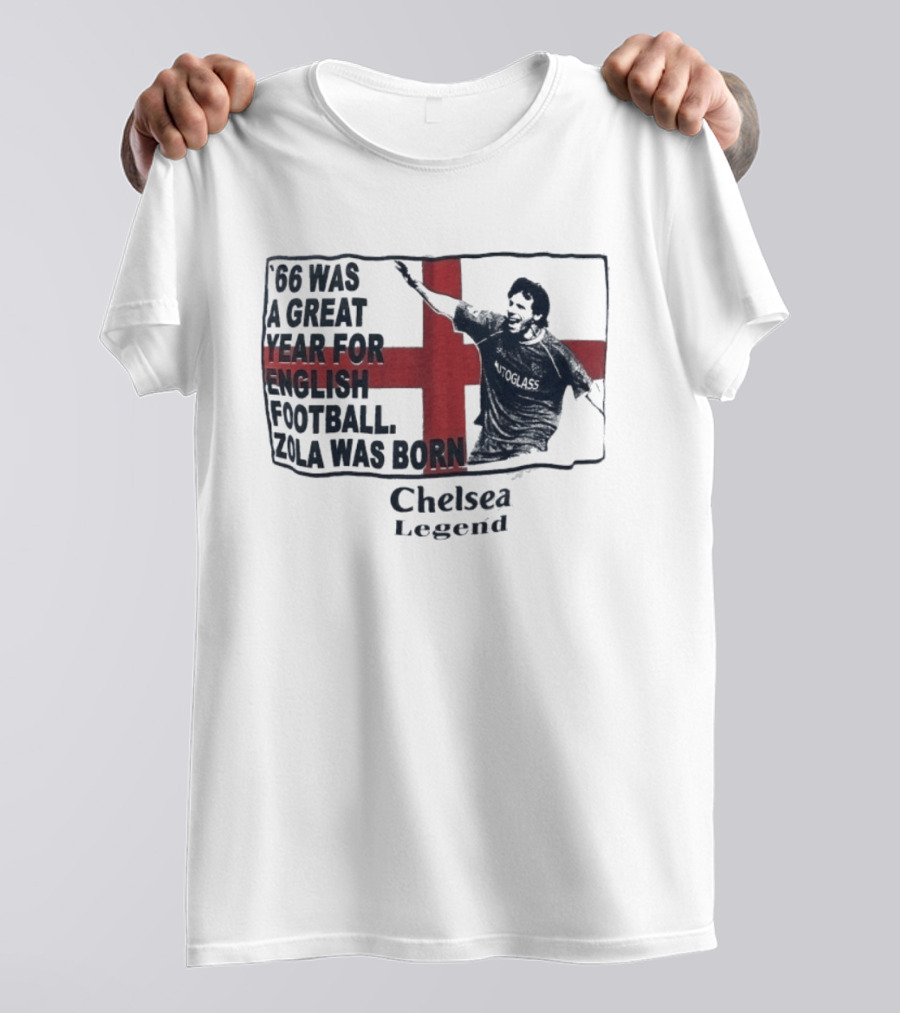 Chelsea Legend 66 Was A Great Year For English Football Zola Was Born T-Shirt