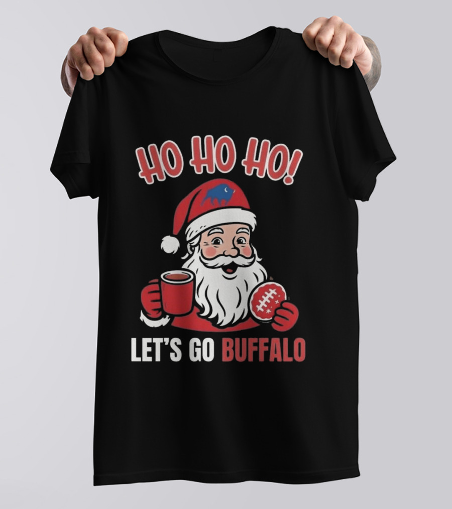 Ho Ho Ho Let's Go Buffalo Bills Santa Claus Merry Christmas T-Shirt