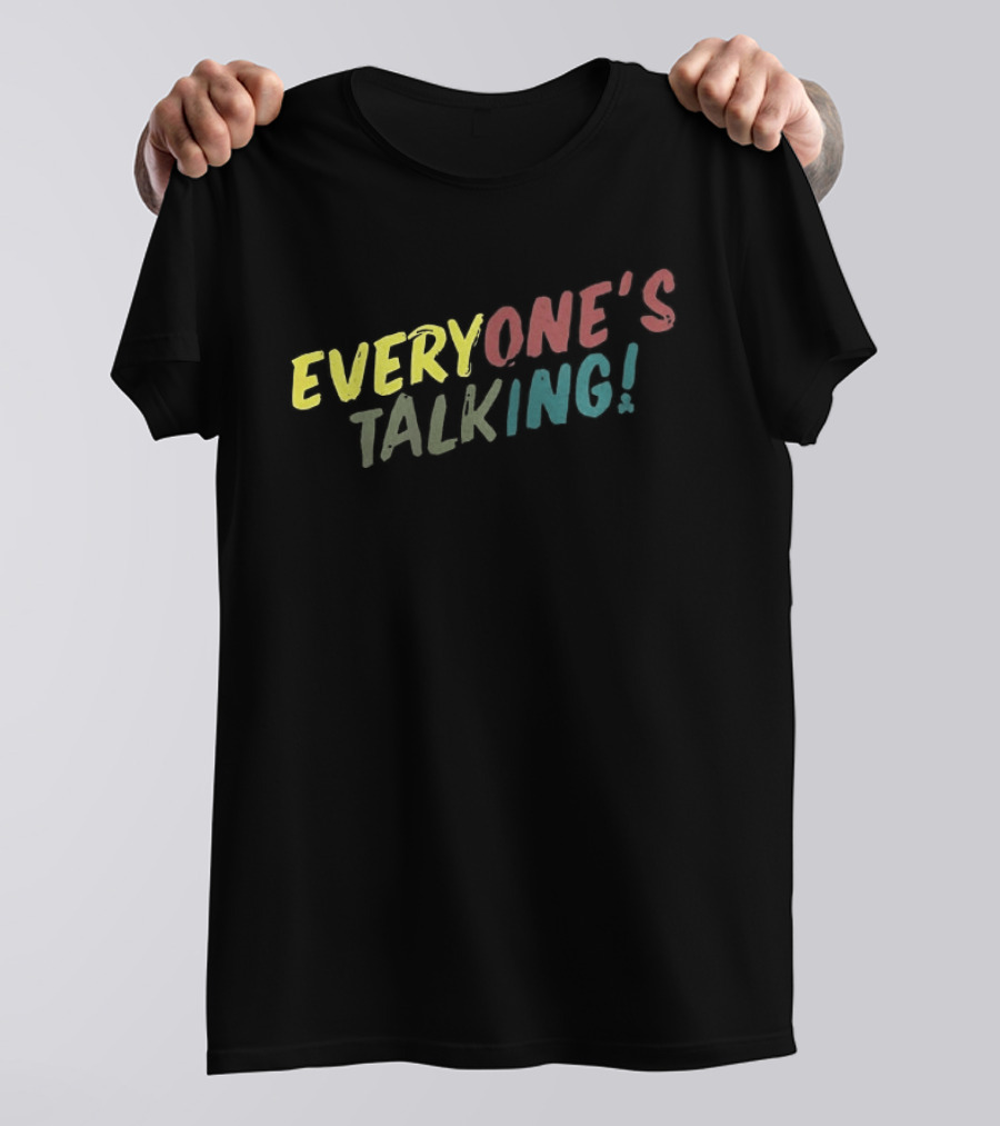 Everyone's Talking Colorful T-Shirt