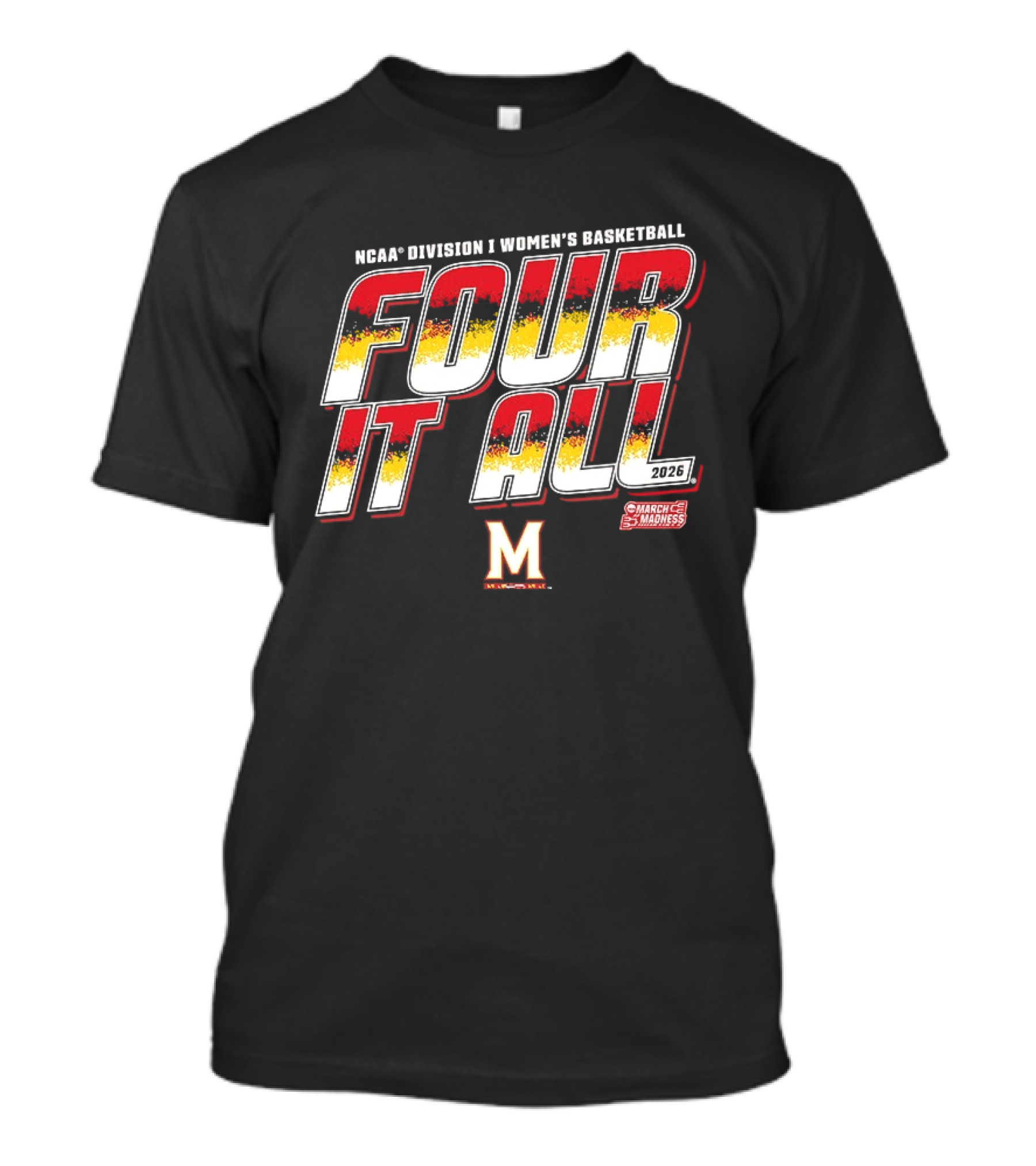 NCAA Division I Women's Basketball March Madness Maryland Terrapins Four It All 2016 T-Shirt