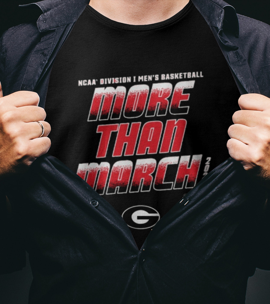 NCAA Division I Men's Basketball More Than March 2026 Georgia Bulldogs T-Shirt