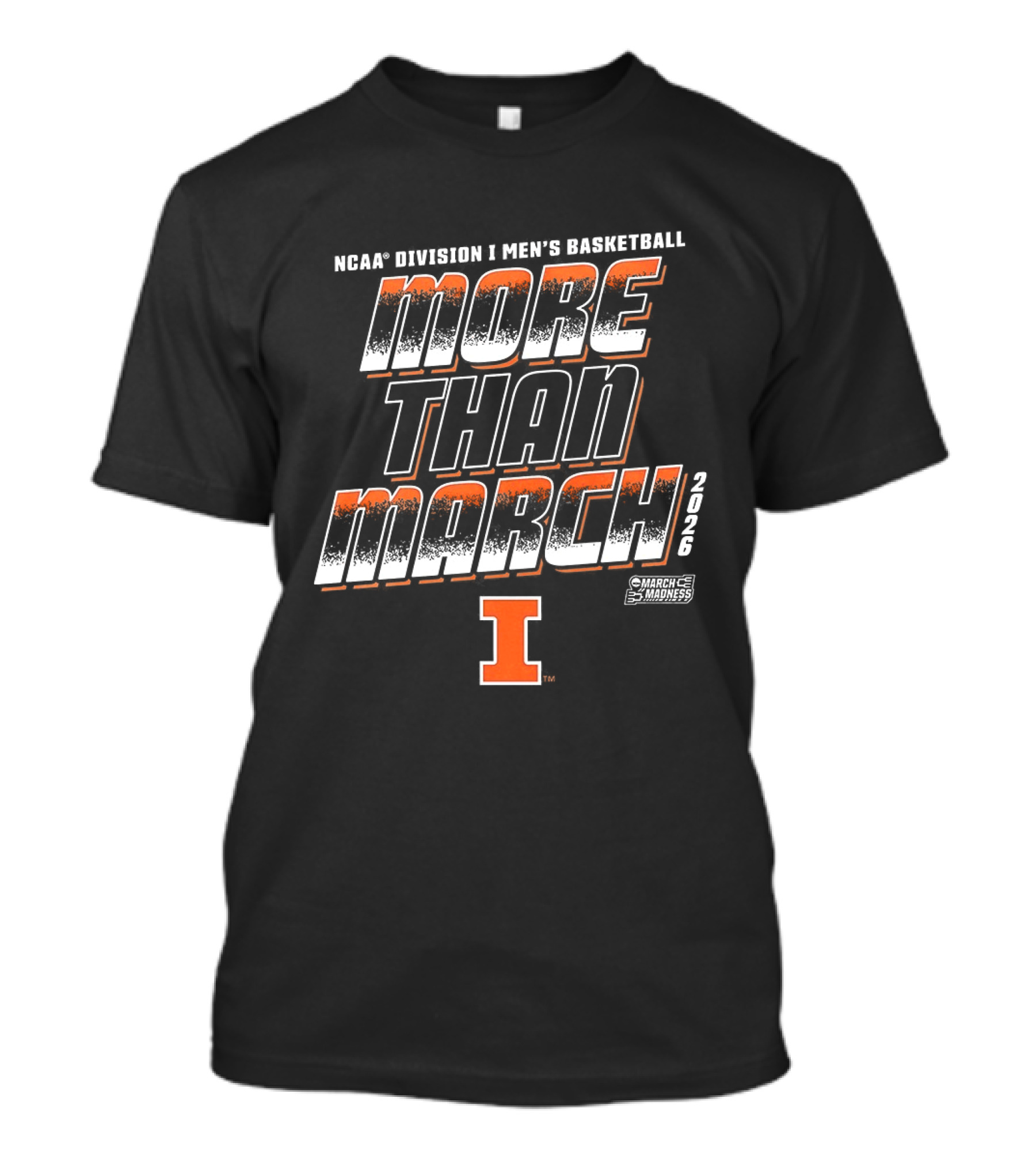 NCAA Division I Men's Basketball More Than March Illinois Fighting Illini T-Shirt
