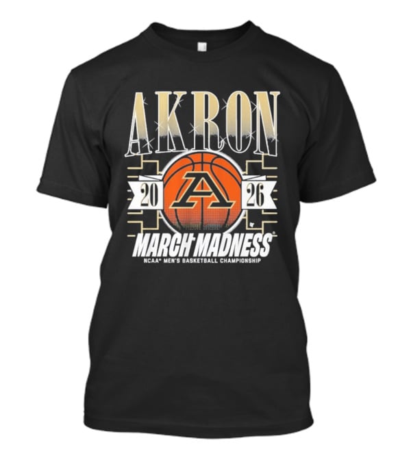 Akron 2026 March Madness NCAA Men's Basketball Championship T-Shirt