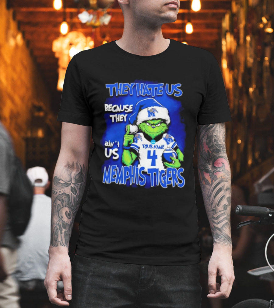 They Hate Us Because They Ain't Us Grinch Santa Memphis Tigers Custom Your Name And Number T-Shirt