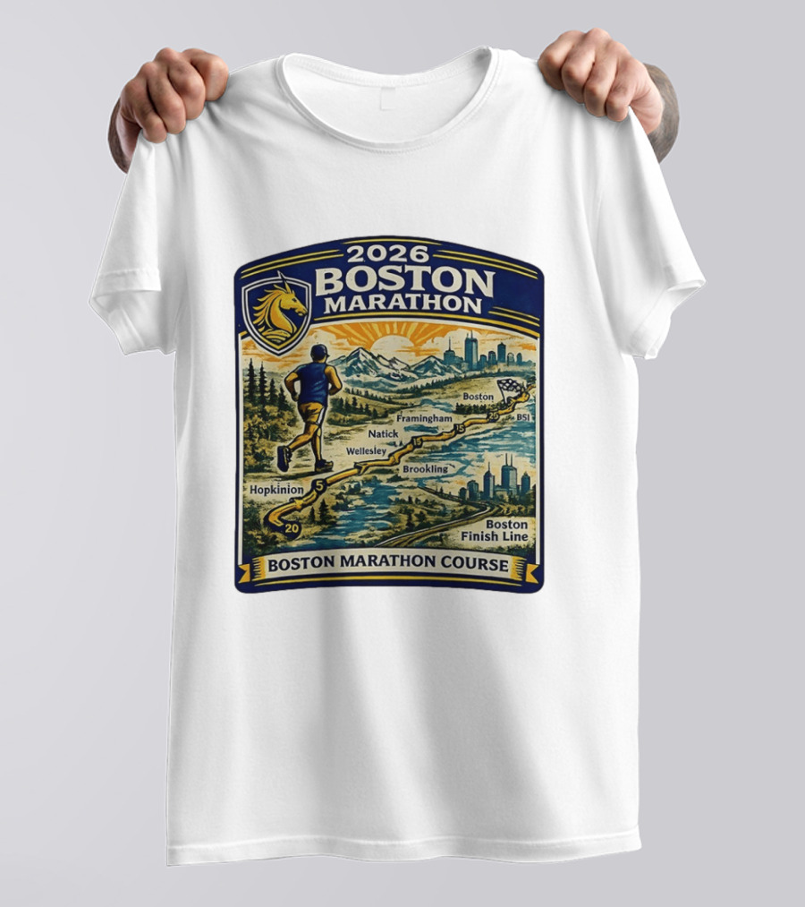 2026 Boston Marathon Course Hopkinton Framingham Natick Wellesley Brookline Finish Line T-Shirt