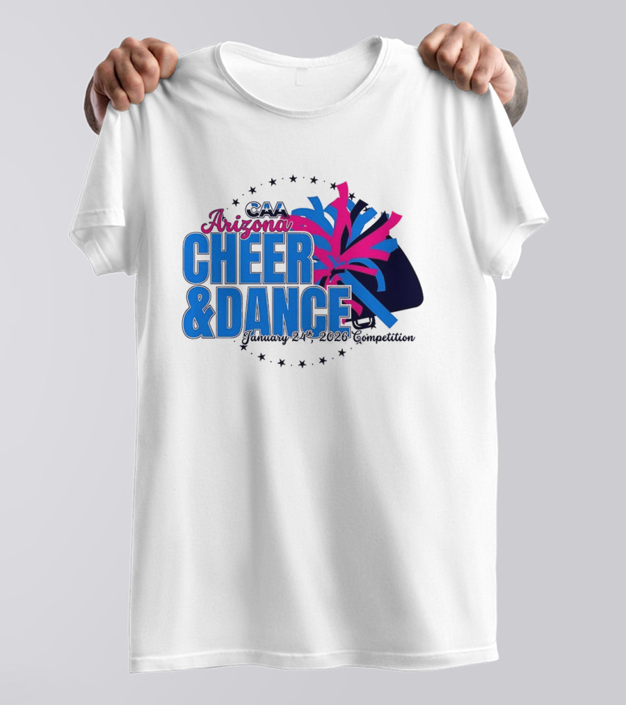 CAA Arizona Cheer & Dance January 20 21 2026 Competition T-Shirt