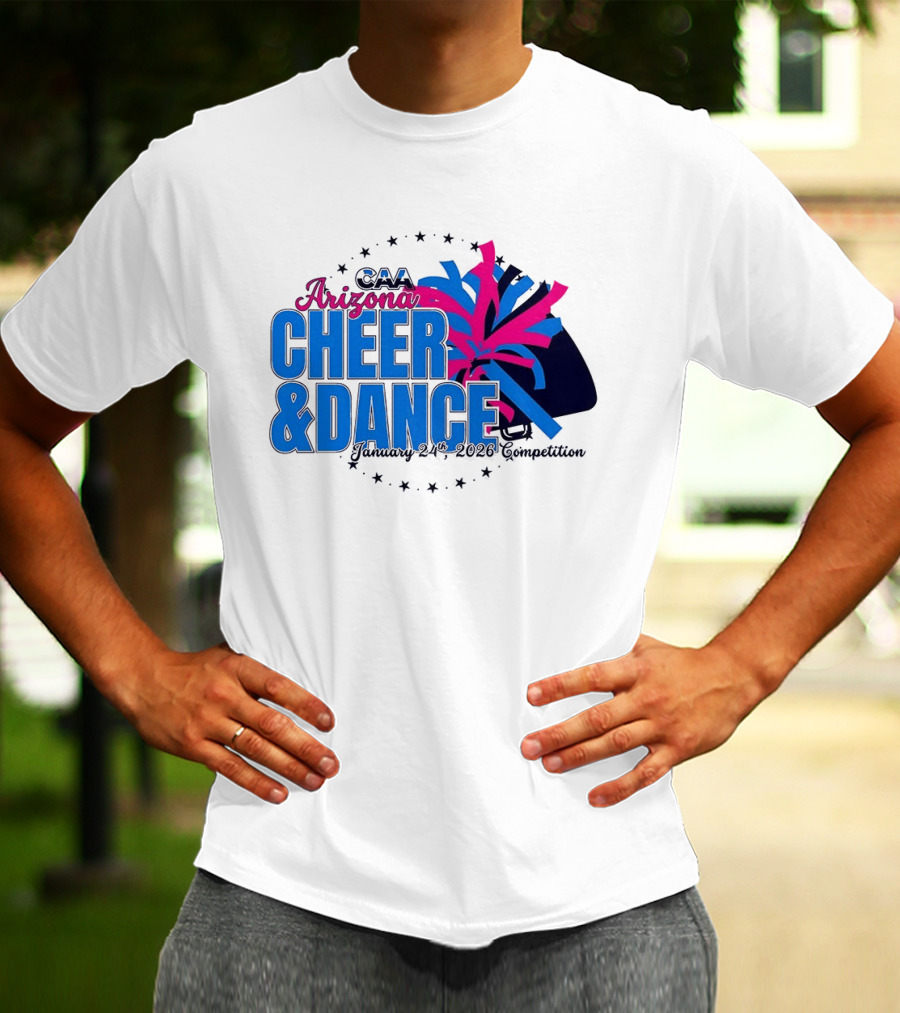 CAA Arizona Cheer & Dance January 20 21 2026 Competition T-Shirt