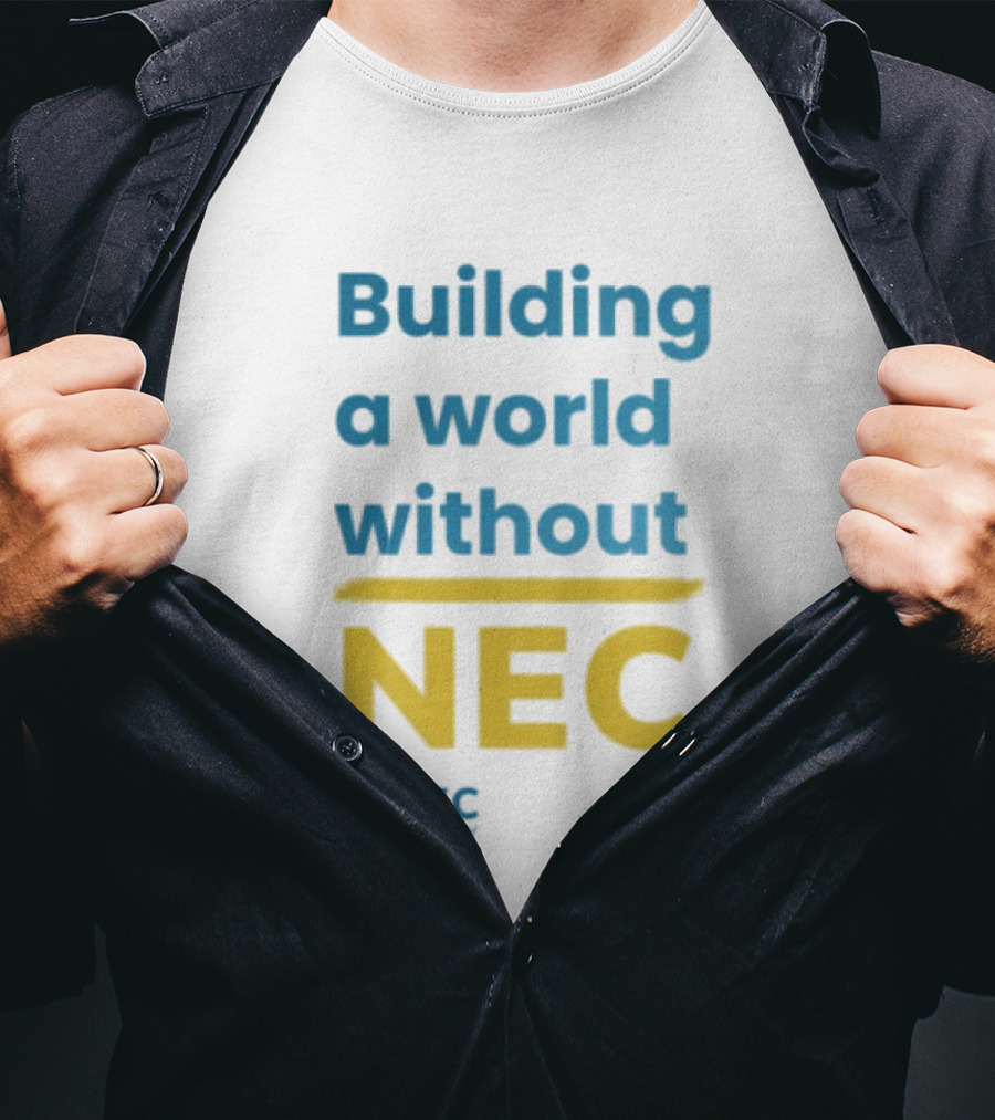 Building A World Without NEC Support NEC Society Prevent Necrotizing Enterocolitis T-Shirt