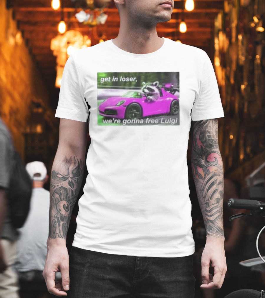 Get In Loser Raccoon Driving Pink Car We're Gonna Free Luigi T-Shirt