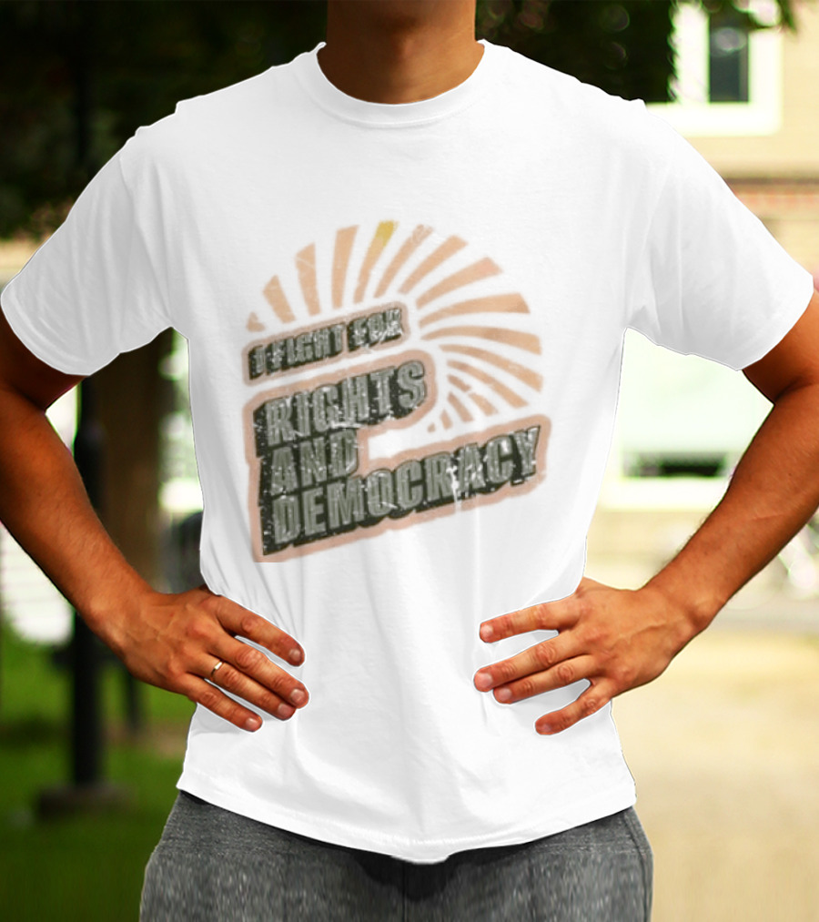 I Fight For Rights And Democracy Retro Sunrise T-Shirt