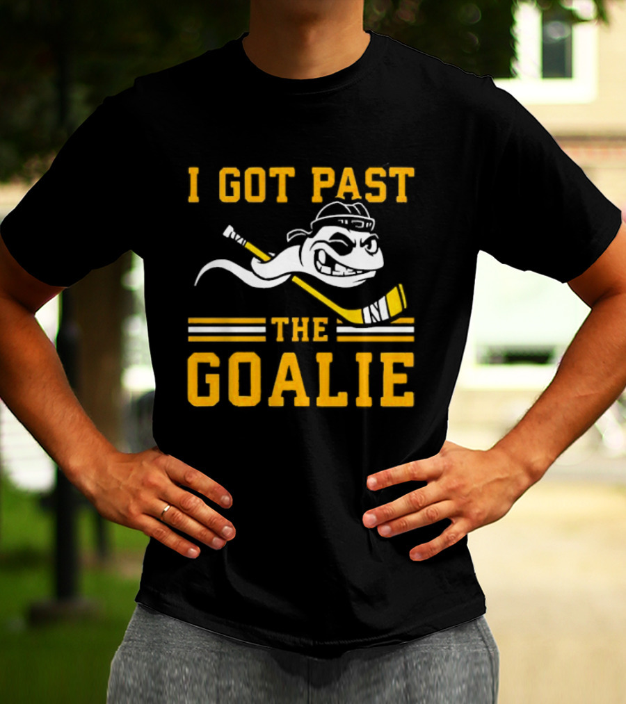 I Got Past The Goalie Boston Bruins Hockey Stick Smile T-Shirt