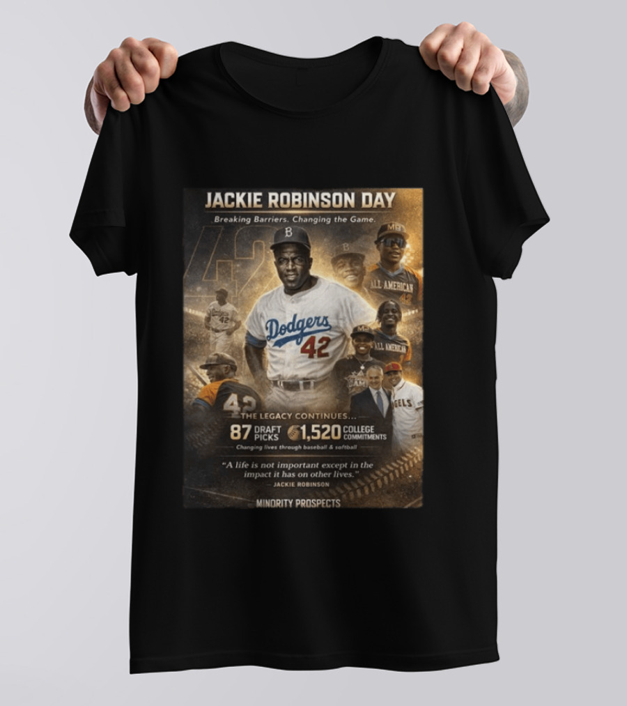 Jackie Robinson Day Breaking Barriers Changing The Game Legacy Continues Minority Prospects T-Shirt