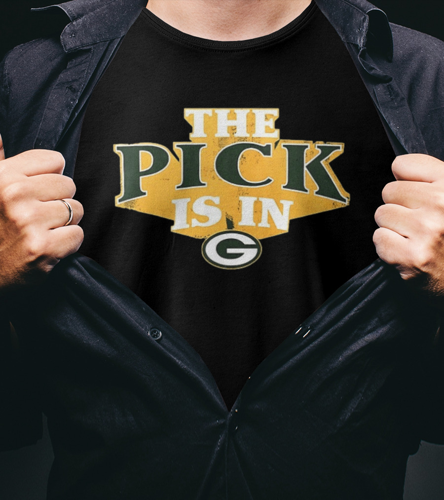 Green Bay Packers The Pick Is In Football Draft T-Shirt