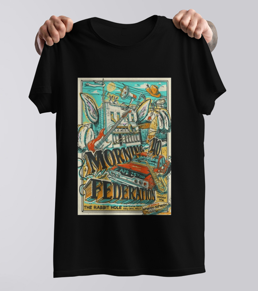 Morning 40 Federation New Orleans The Rabbit Hole Apr 25 2026 Orisha Castle Haley Blvd NOLA T-Shirt
