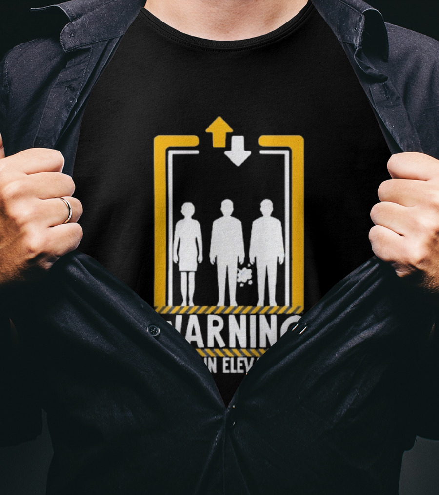 Warning I Fart In Elevators Funny Humor Prank T-Shirt
