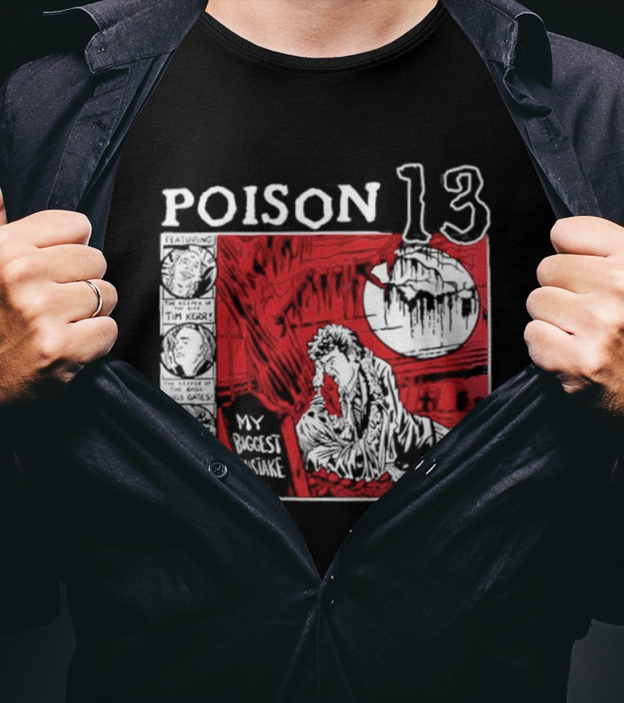 Poison 13 My Mistake Shallow Grave Red Moon T-Shirt