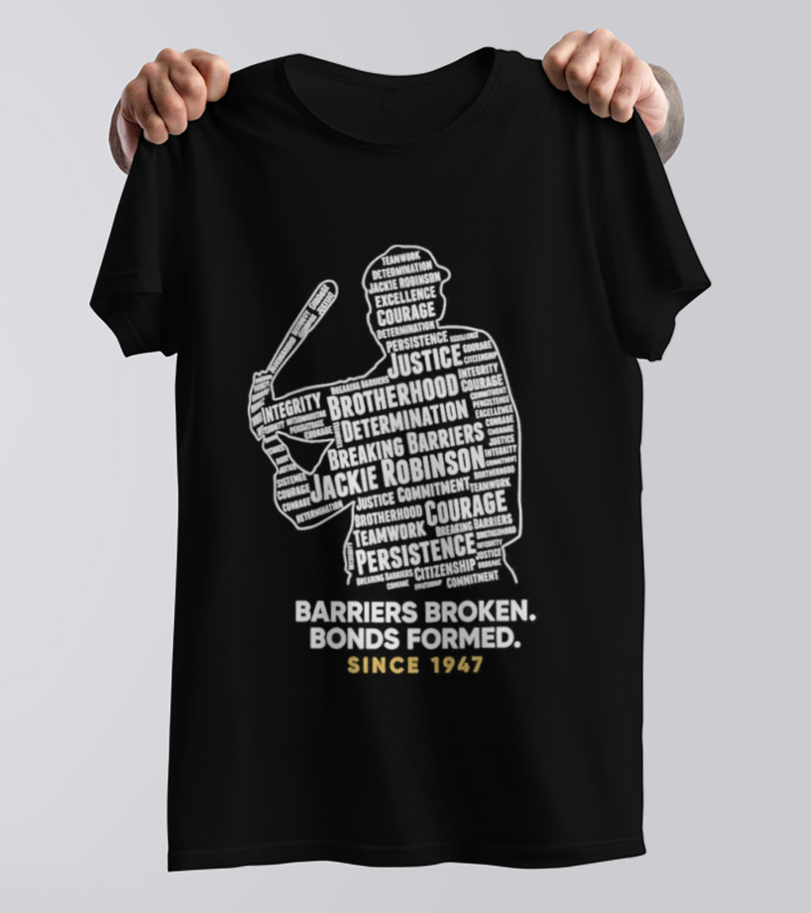 Jackie Robinson Day Barriers Broken Bonds Formed Since 1947 Baseball T-Shirt