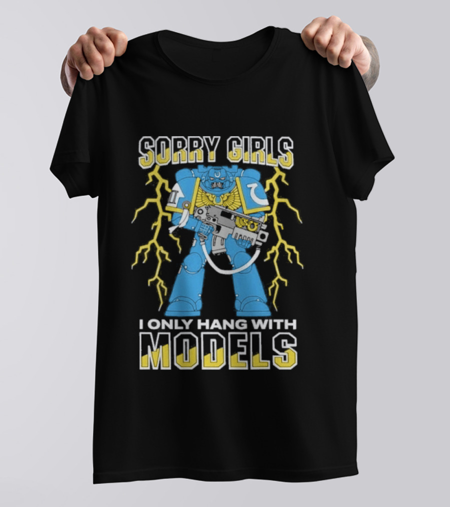 Sorry Girls I Only Hang With Models Robot Lightning T-Shirt
