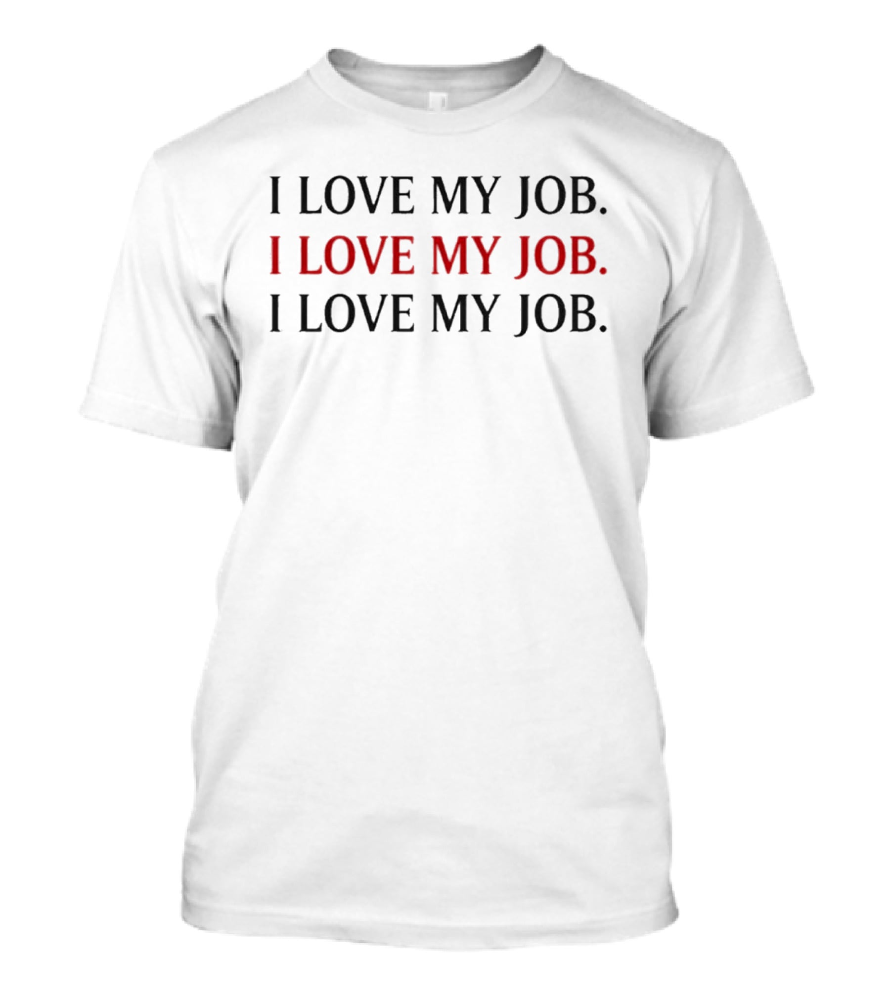 I Love My Job The Devil T-Shirt
