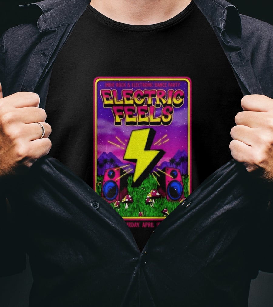 Electric Feels Indie Rock & Electronic Dance Party April 18 2026 Los Angeles The Complex T-Shirt