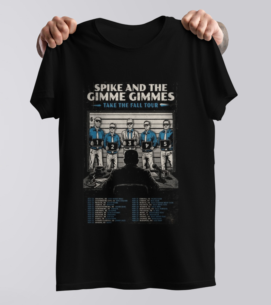 Spike And The Gimme Gimmes Take The Fall Tour 26 Shot Concert Dates Europe 2023 T-Shirt
