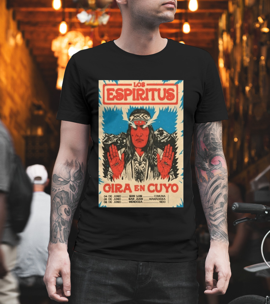 Los Espiritus Gira En Cuyo June 6 Mendoza San Luis San Juan Mamadera Nido T-Shirt