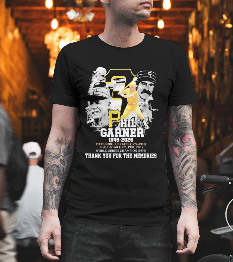 Phil Garner 1949 2026 Pittsburgh Pirates 1977 1981 World Series Champion 1979 Thank You For The Memories T-Shirt