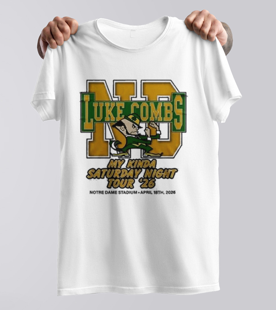 Luke Combs Notre Dame My Kinda Saturday Night Tour 26 April 18th 2026 Stadium T-Shirt