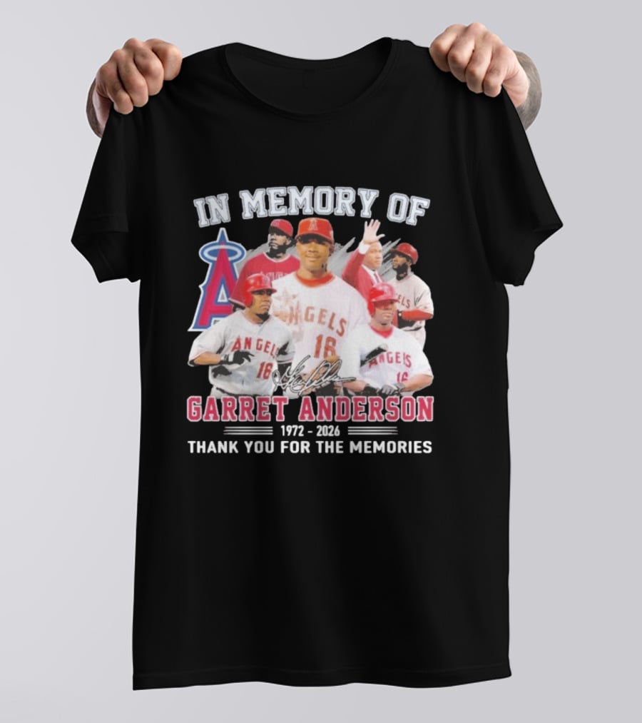 In Memory Of Garret Anderson 1972 2026 Thank You For The Memories Angels Baseball T-Shirt