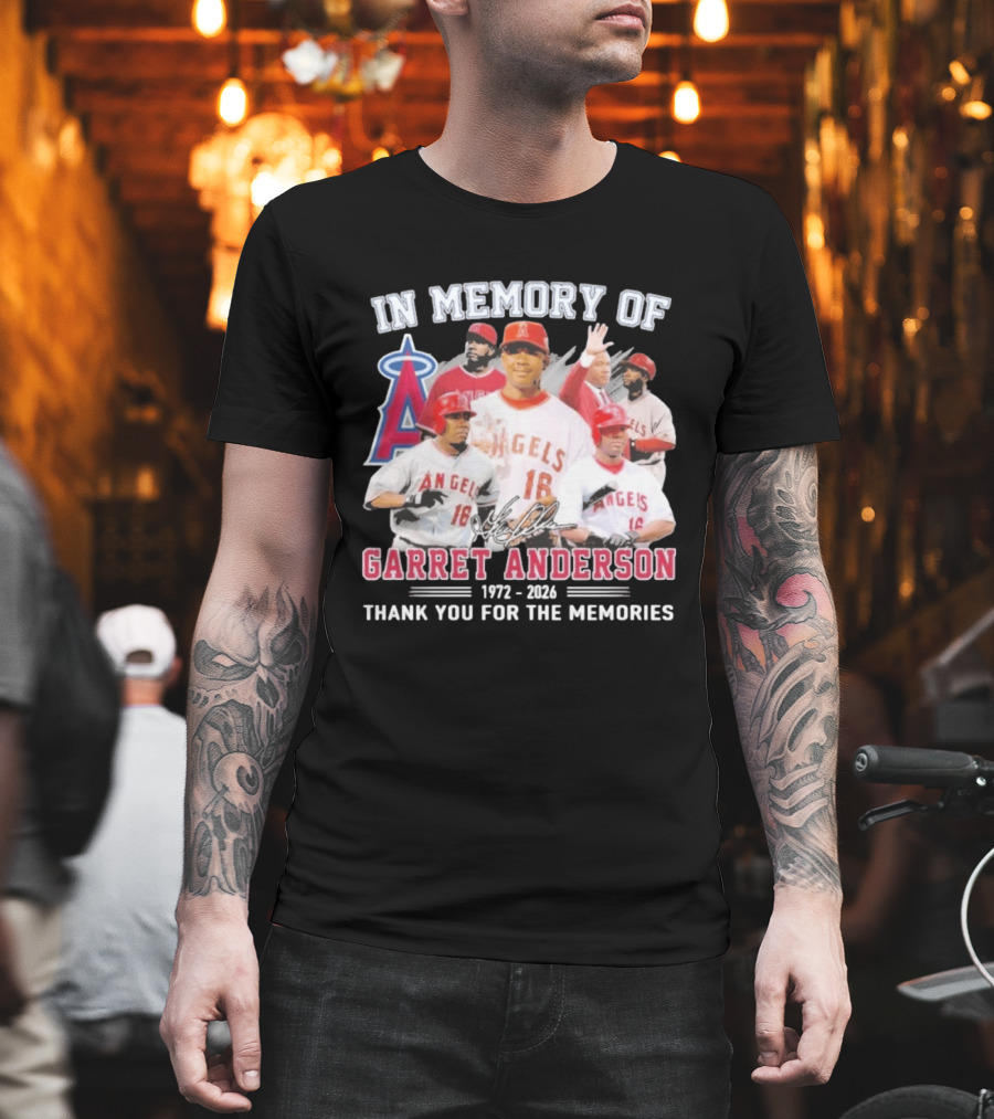 In Memory Of Garret Anderson 1972 2026 Thank You For The Memories Angels Baseball T-Shirt